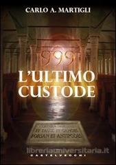 999. L'Ultimo Custode