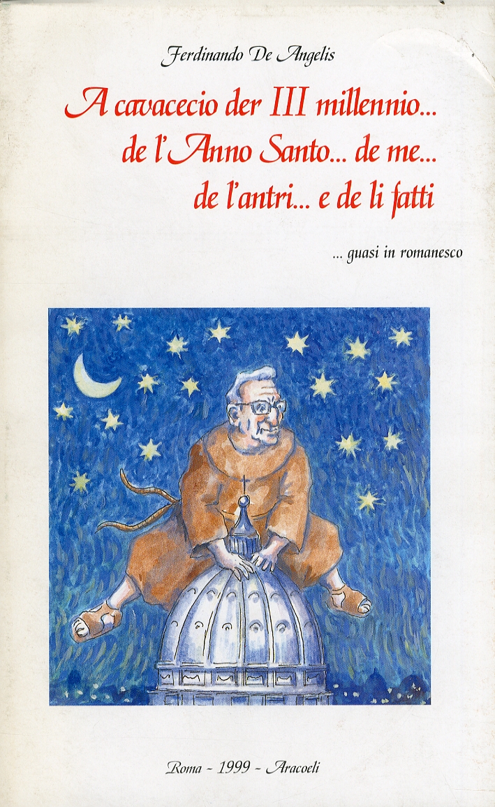 A cavacecio der III millennio...del'Anno Santo...de me...de l'antri...e de li …