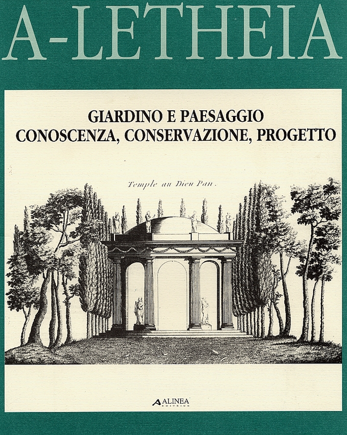 A-Letheia. Giardino e il paesaggio. Studi per la conservazione e …
