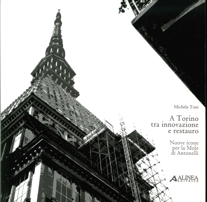 A Torino tra Innovazione e Restauro. Nuove Icone per la …