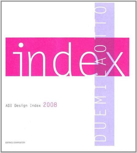 ADI Design Index 2008. Ediz. italiana e inglese
