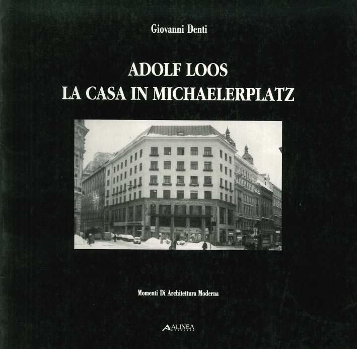 Adolf Loos. La casa in Michaelerplatz