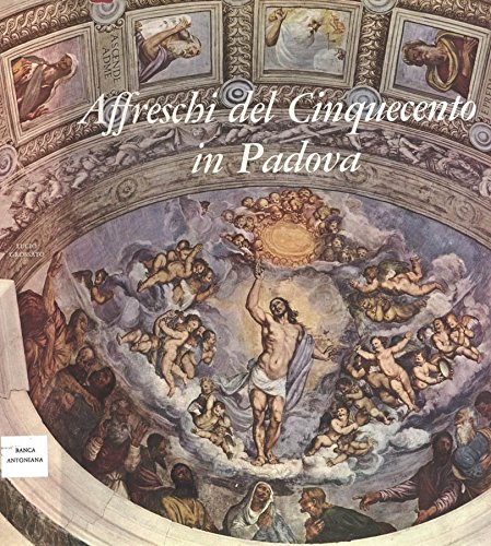 Affreschi del Cinquecento in Padova