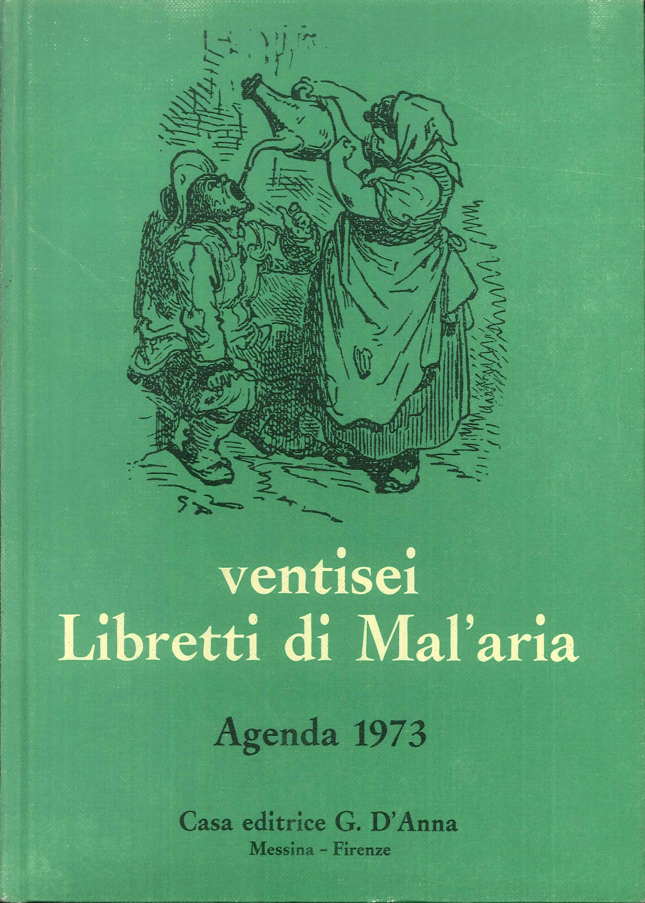 Agenda 1973. Ventisei libretti di Mal'aria