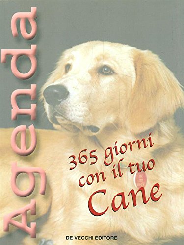 Agenda. 365 giorni con il tuo cane