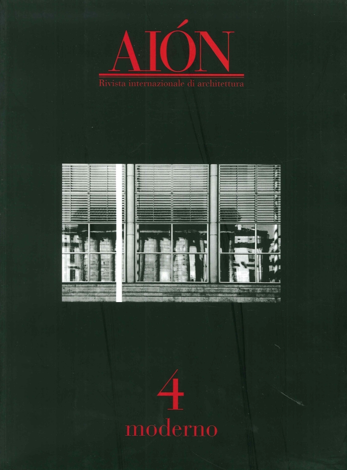 Aiòn. Rivista internazionale di architettura. 4. 2003. Moderno