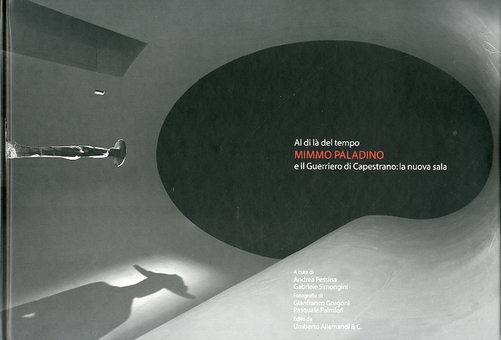 Al di là del tempo. Mimmo Paladino e il guerriero …