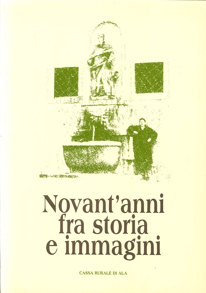 Ala. Novant'anni fra storia e immagini