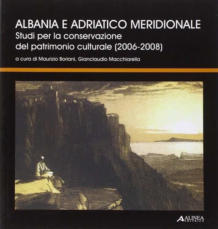 Albania e Adriatico meridionale. Studi per la conservazione del patrimonio …