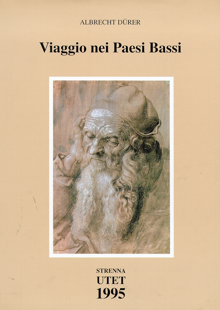 Albrecht Dürer. Viaggio nei Paesi Bassi