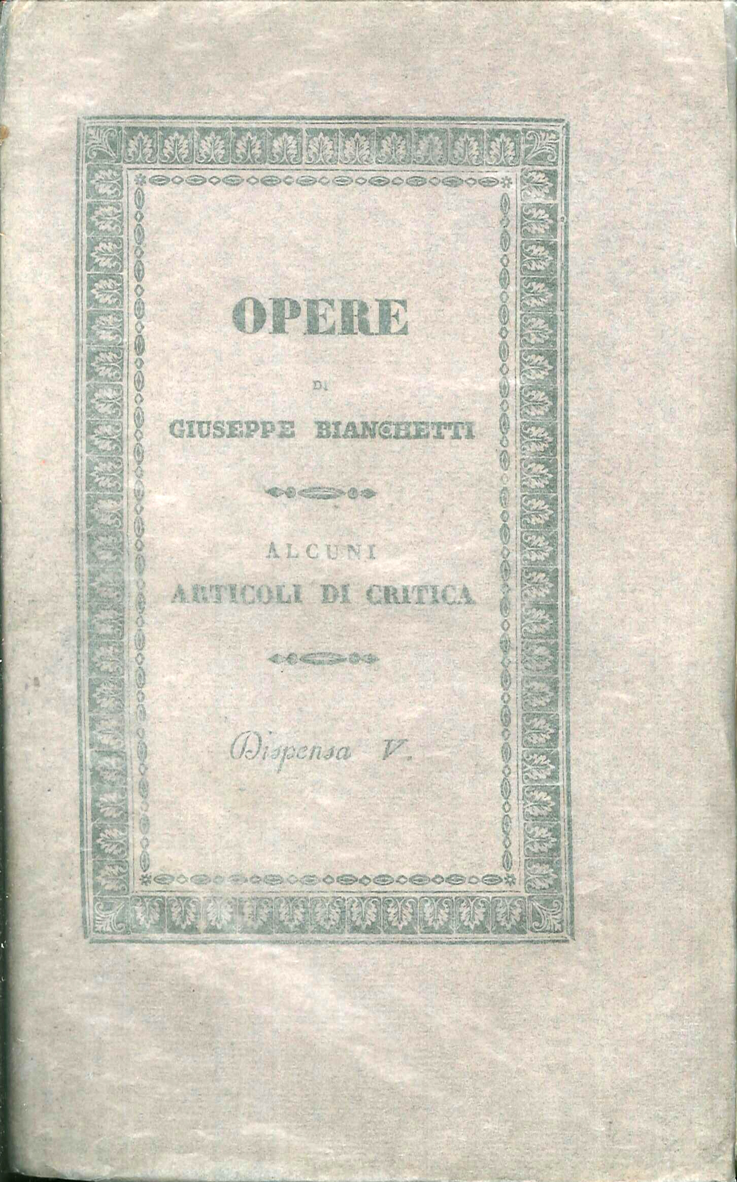 Alcuni articoli di critica scritti da Giuseppe Bianchetti