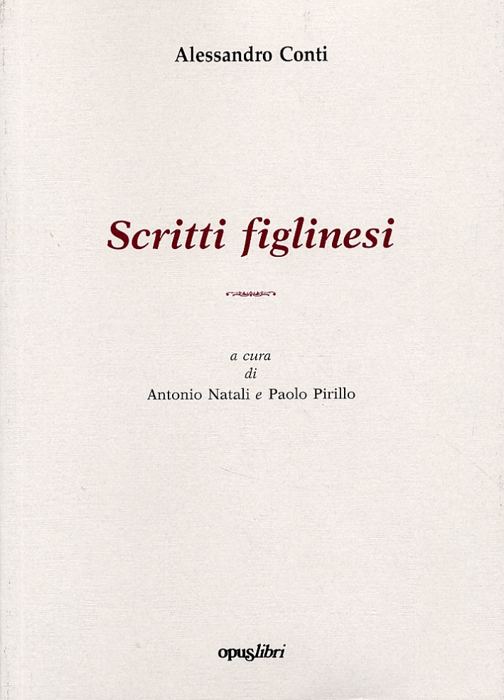 Alessandro Conti. Scritti Figlinesi