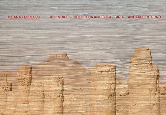 All'Indice. Biblioteca Angelica - Siria. Andata e ritorno.