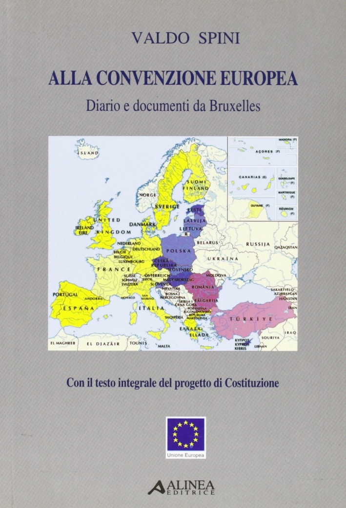 Alla Convenzione Europea. Diario e Documenti da Bruxelles