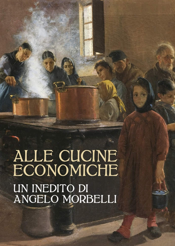 Alle cucine economiche. Un inedito di Angelo Morbelli