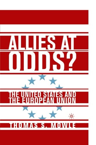 Allies At Odds?: The United States and the European Union