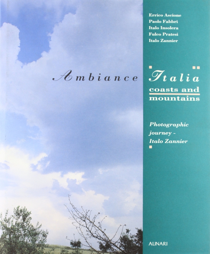 Ambiance Italia. Coasts and Mountains. Photographic Journey.