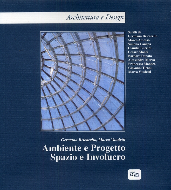 Ambiente e Progetto. Spazio e Involucro