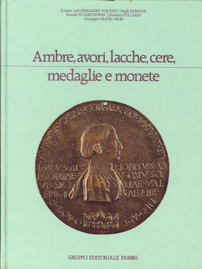 Ambre,avori,lacche,cere. Medaglie e Monete