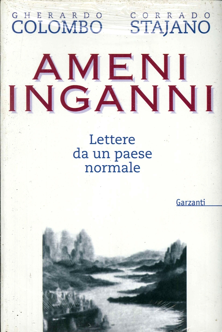Ameni Inganni. Lettere Da un Paese Normale