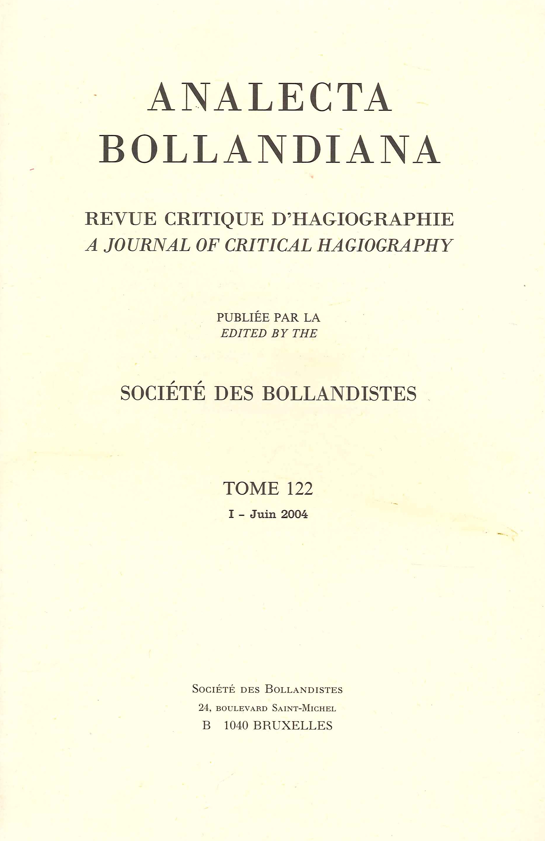 Anacleta Bollandiana. Revue Critique d'Hagiographie. Ajournal of Critical Hagiography. 12 …