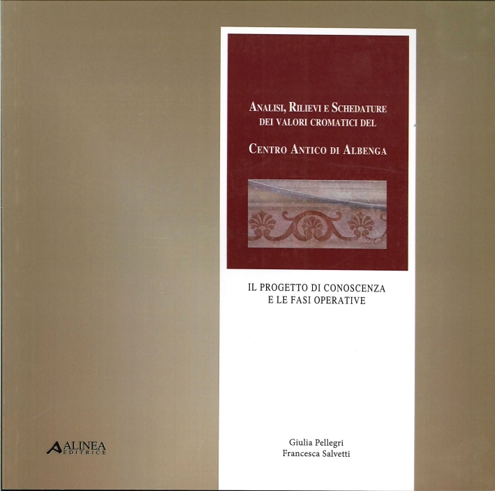 Analisi, Rilievi e Schedature dei Valori Cromatici del Centro Antico …