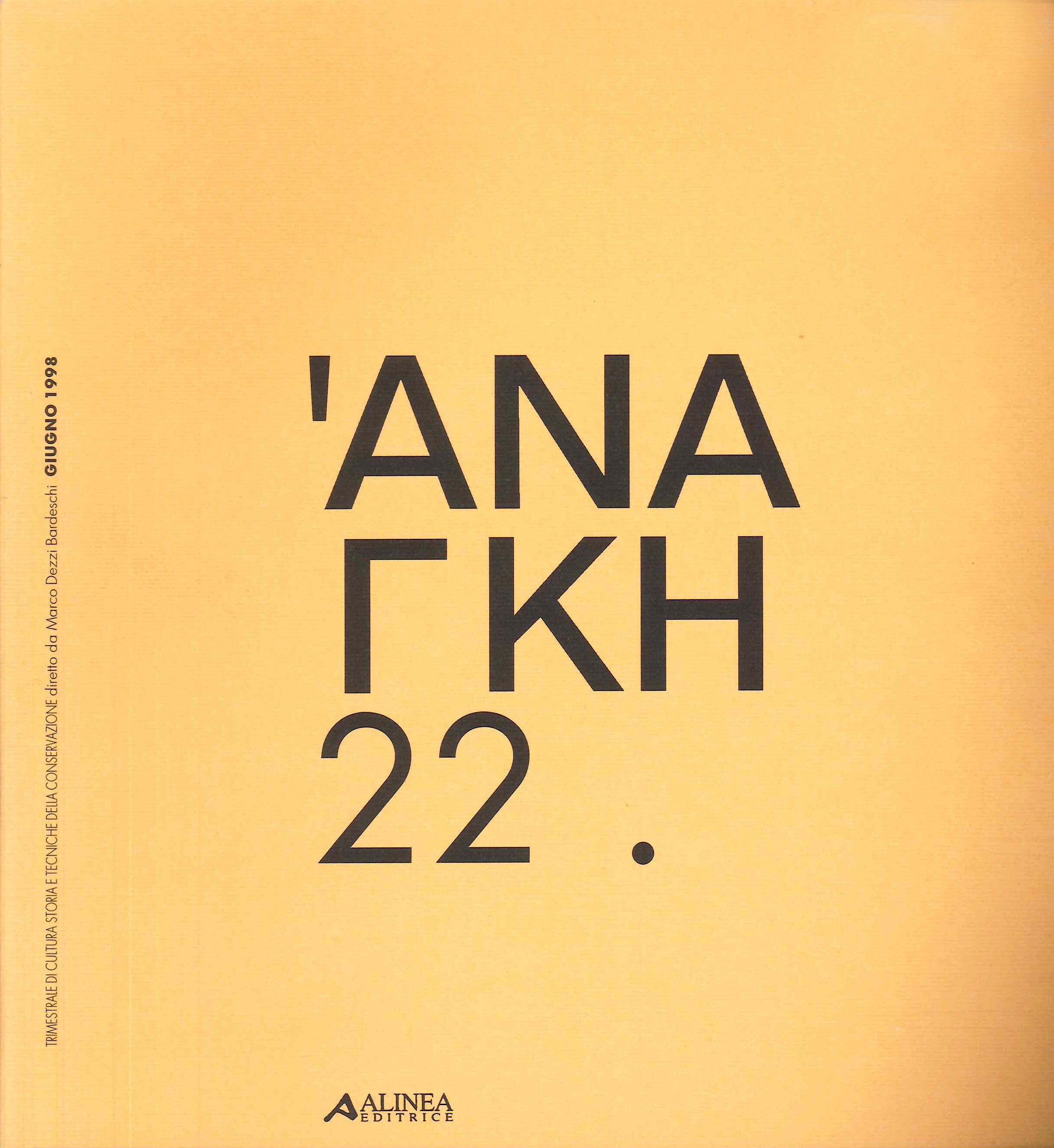 Ananke. 22/1998. Cultura storia e tecniche della conservazione