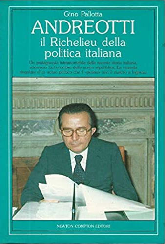 Andreotti. Il richelieu della politica italiana.