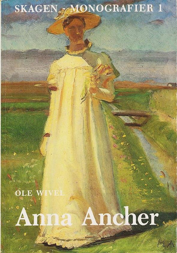 Anna Ancher 1859-1935. Skagen - monografier 1.