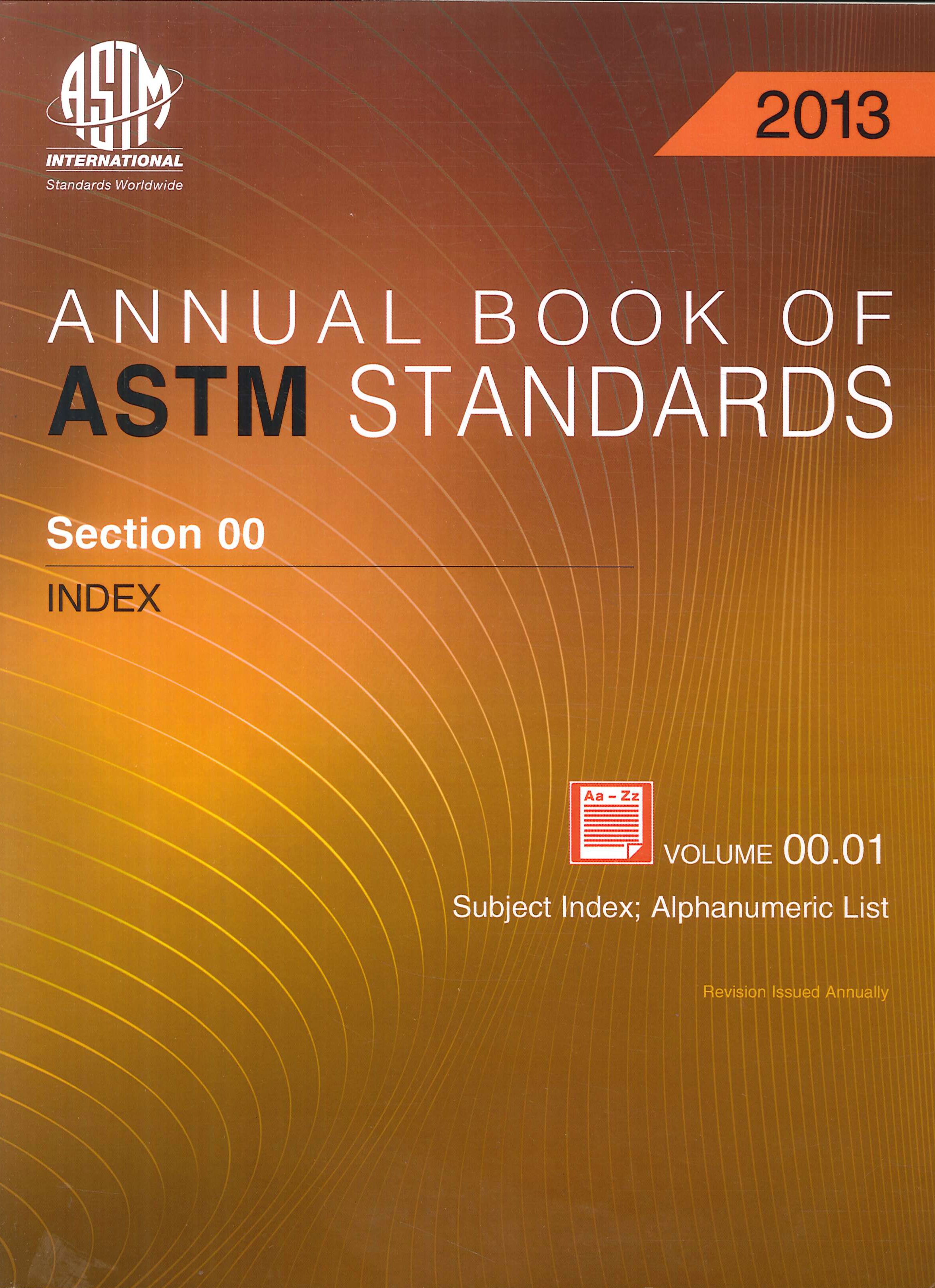 Annual book of ASTM standards 2013. Section 00. Index. Volume …