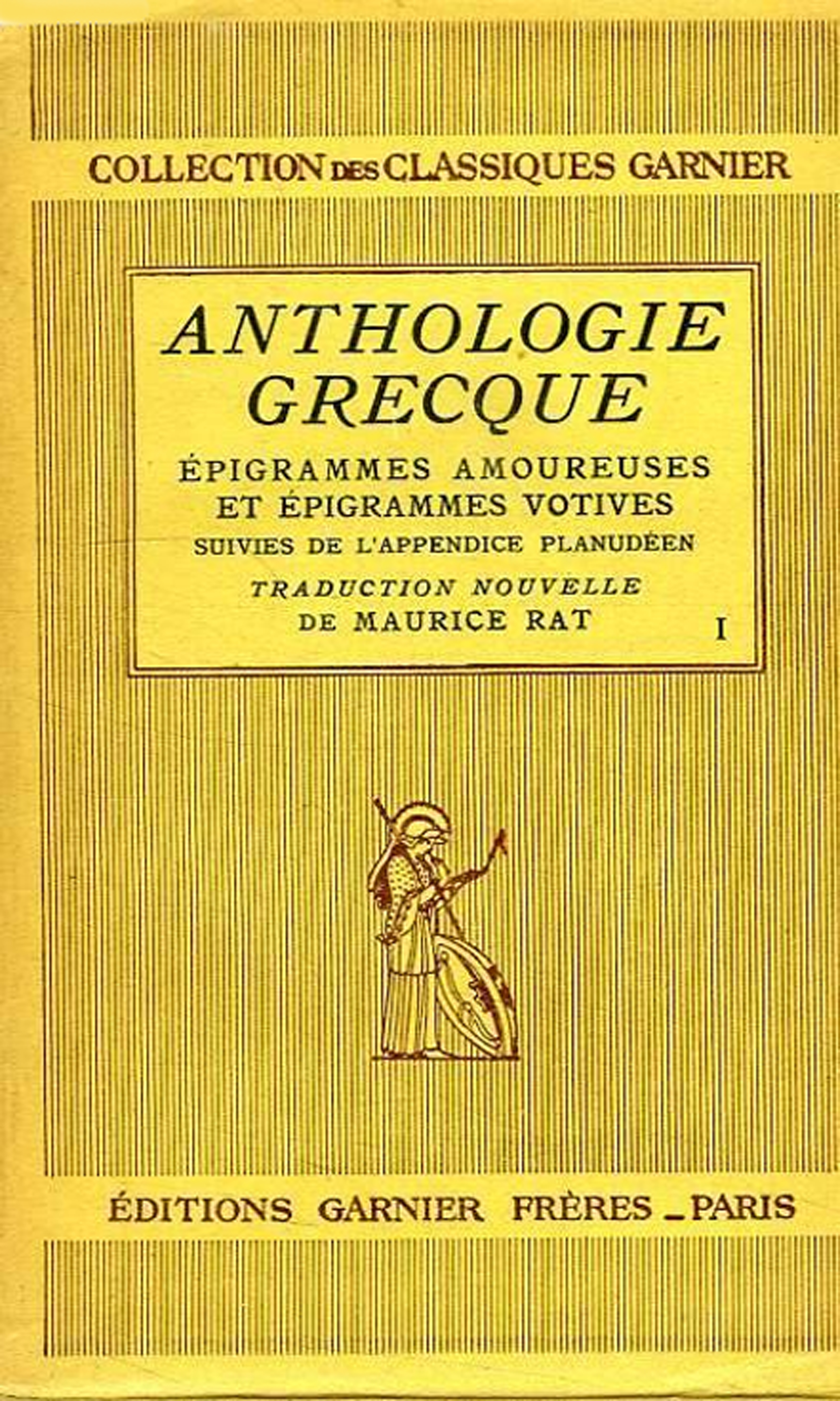 Anthologie grecque: epigrammes amoureuses et votives suivies de l'appendice planudéen