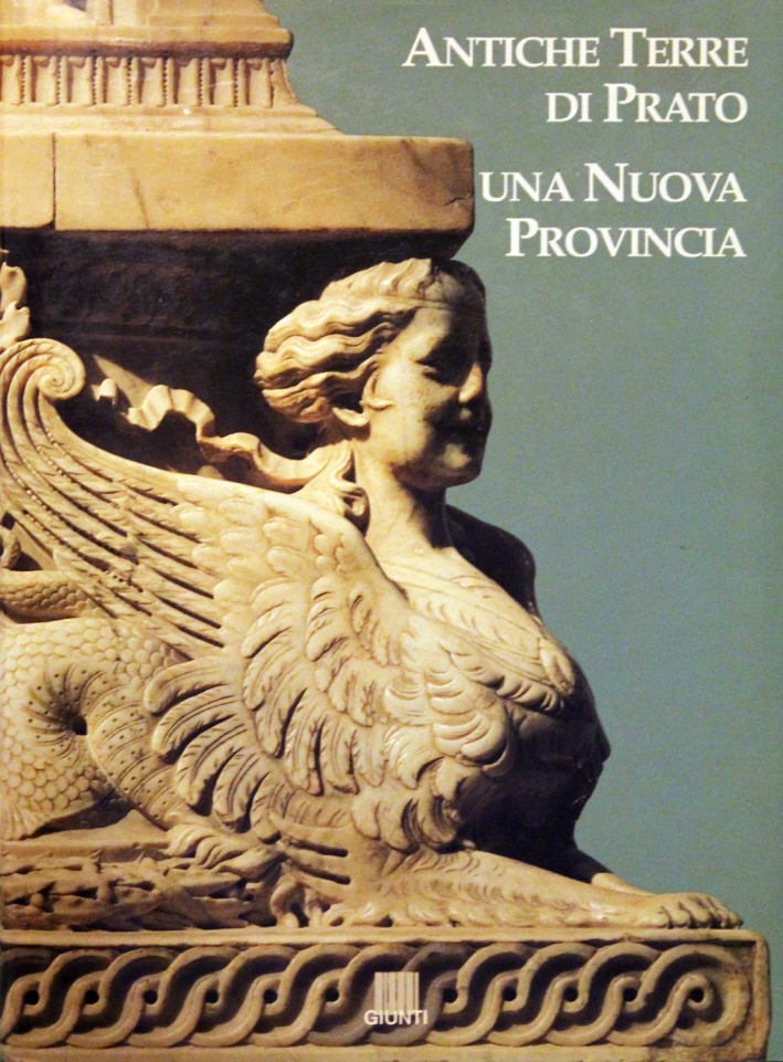 Antiche Terre di Prato. Una nuova Provincia