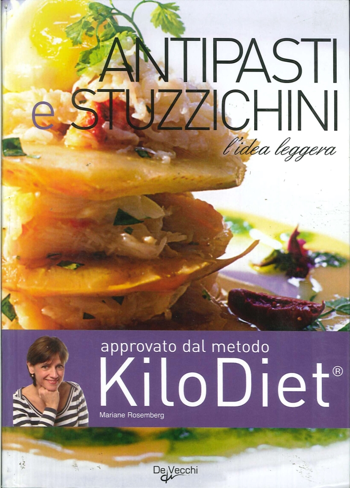 Antipasti e stuzzichini. Ricette, segreti, consigli