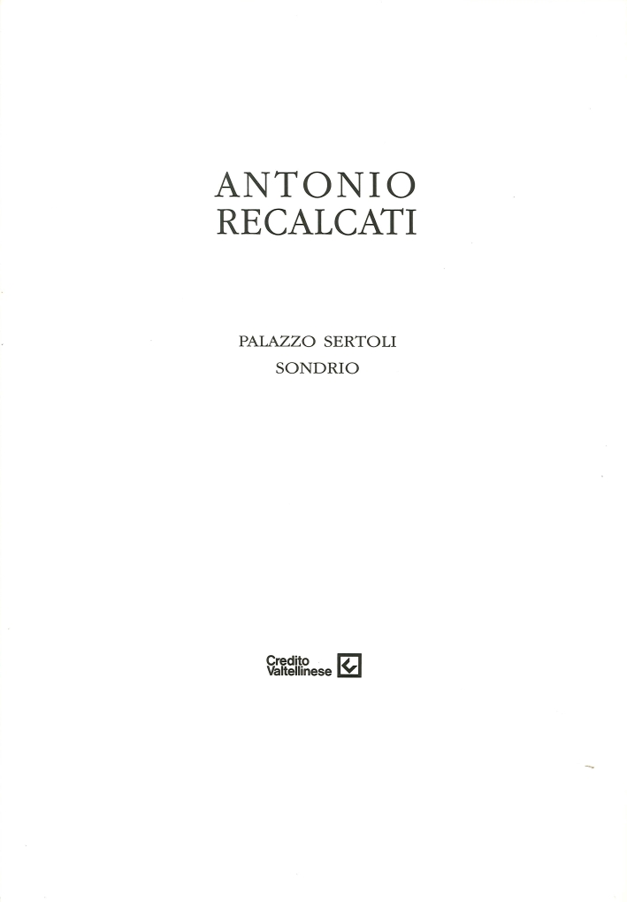 Antonio Recalcati. 1957-1994. Pittura-Ceramica-Scultura