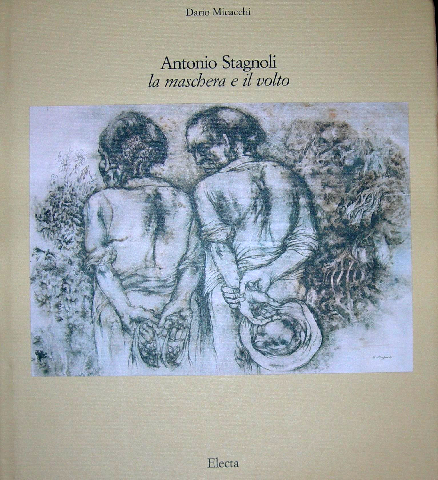 Antonio Stagnoli. La maschera e il volto