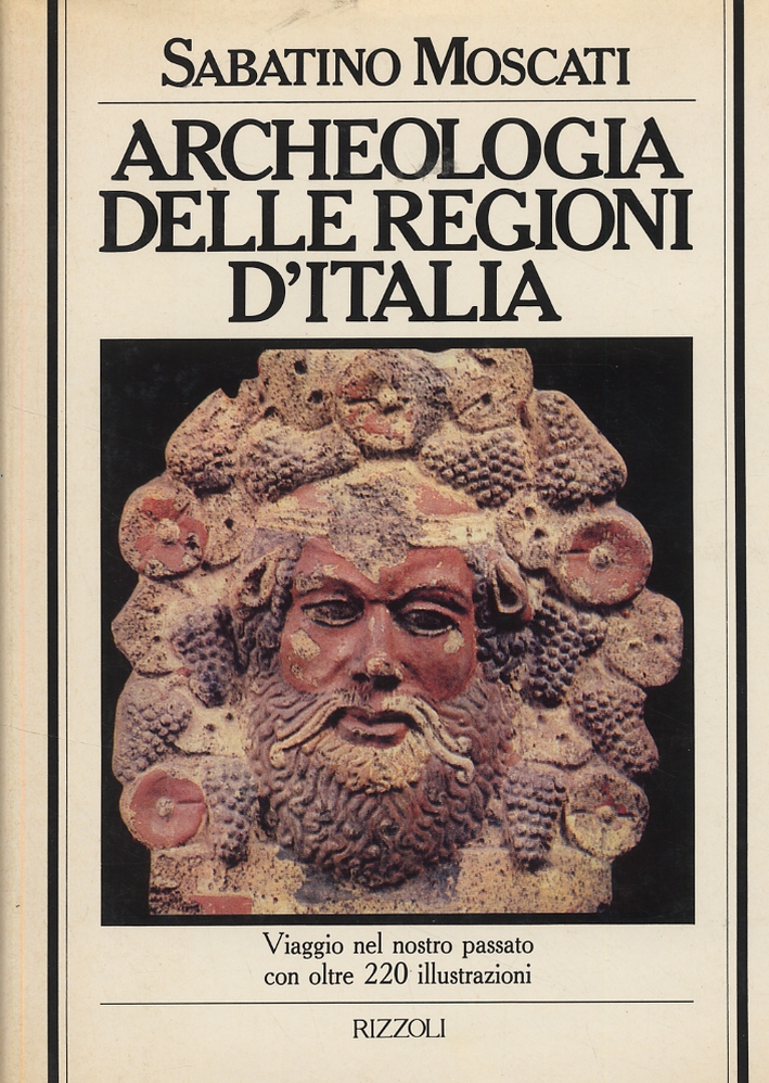 Archeologia delle regioni d'Italia. [Prima edizione]