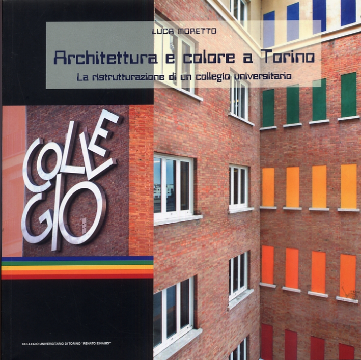 Architettura e colore a Torino. La ristrutturazione di un collegio …
