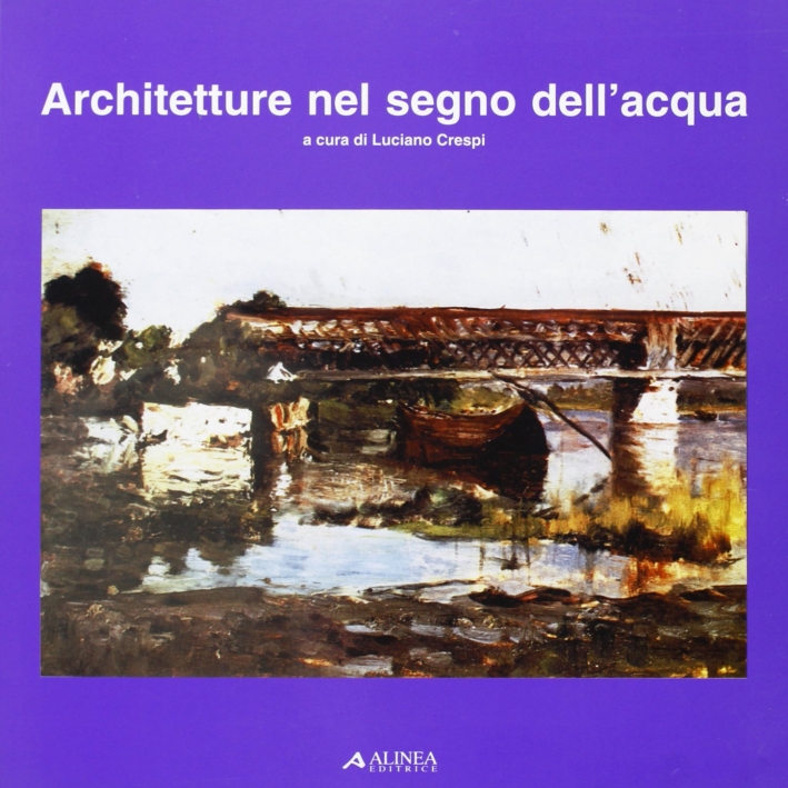 Architetture nel segno dell'acqua. Progetti dell'ex vetreria di Sesto Calende