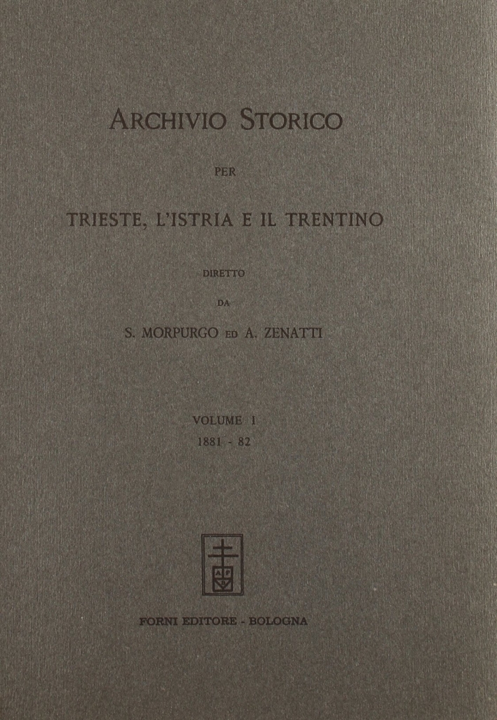 Archivio Storico per Trieste, l'Istria e il Trentino