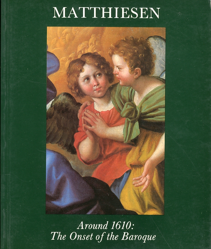 Around 1610. The Onset of the Baroque