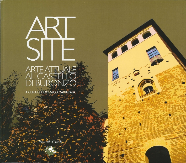 Art Site. Arte Attuale al Castello di Buronzo