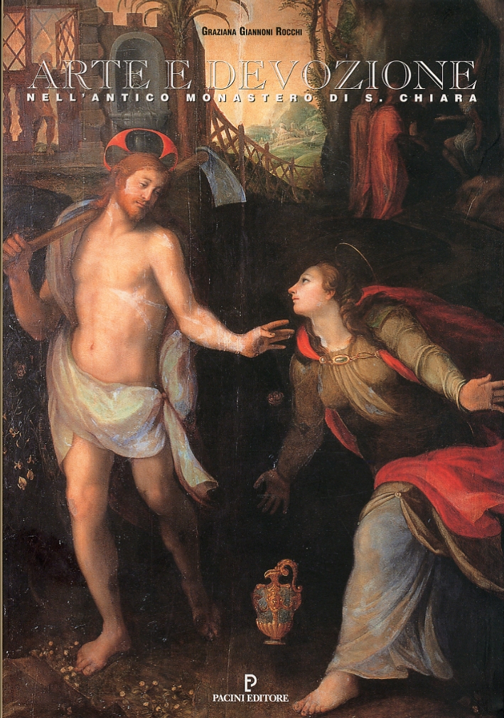 Arte e devozione nell'antico Monastero di S. Chiara