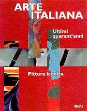 Arte italiana. Ultimi quarant'anni. Pittura iconica