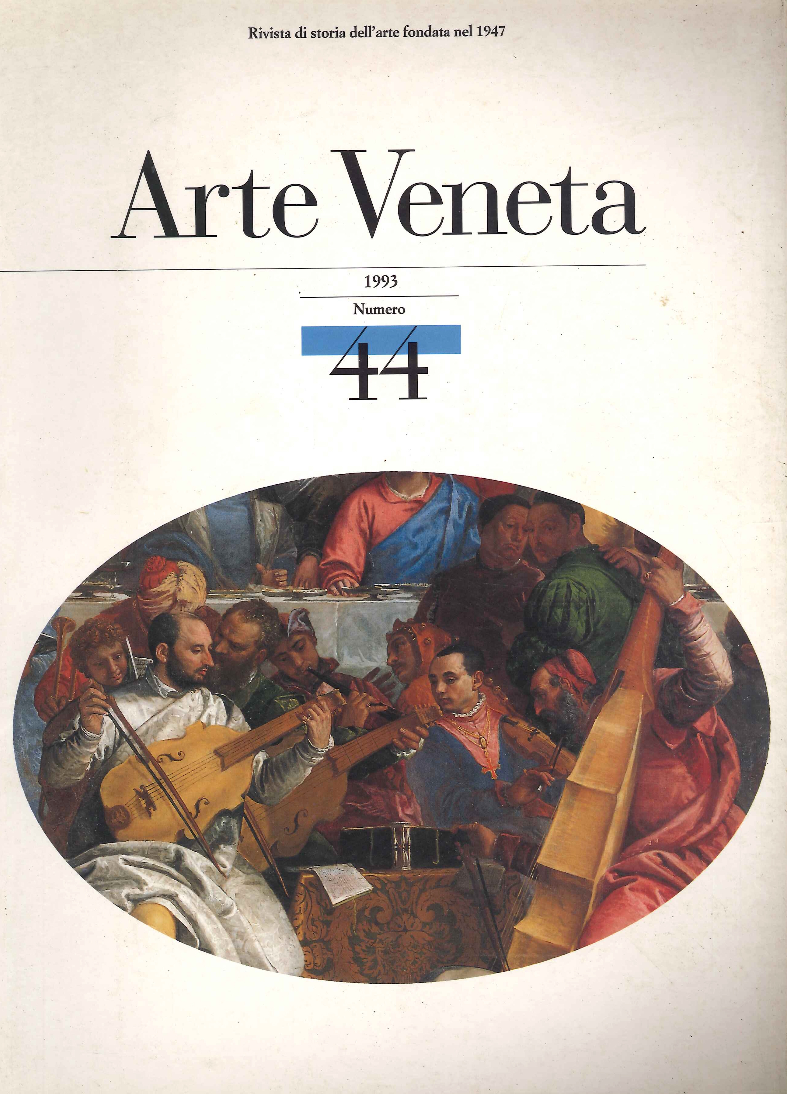Arte veneta. Rivista di storia dell'arte. Vol. 44