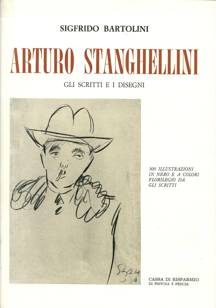 Arturo Stanghellini. Gli scritti e i disegni