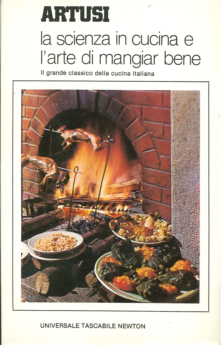 Artusi. La scienza in cucina e l'arte di mangiare bene