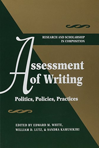 Assessment of Writing: Politics, Policies, Practices