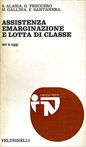 Assistenza Emarginazione E Lotta Di Classe. Ieri e oggi.