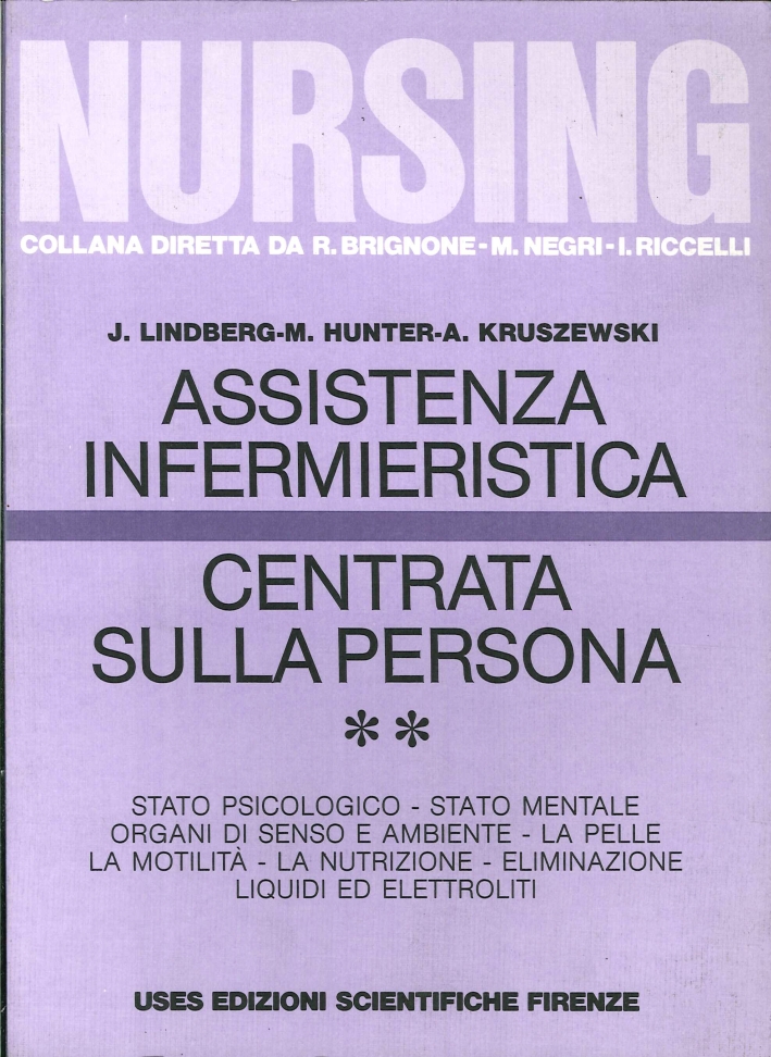 Assistenza Infermieristica Centrata sulla Persona. Volume 2. Stato Psicologico. Stato …