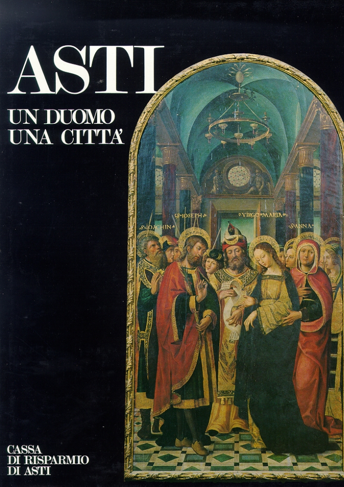 Asti. Un duomo, una città